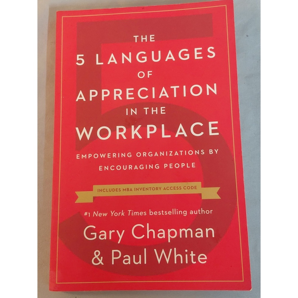 The 5 Languages of Appreciation in the Workplace Chapman White Paperback